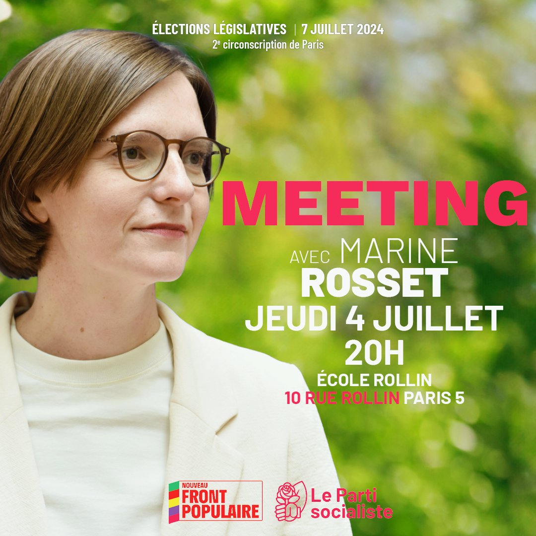 Meeting législatives 2024, Parti Socialiste et Nouveau Front Populaire avec Marine Rosset. Paris 5